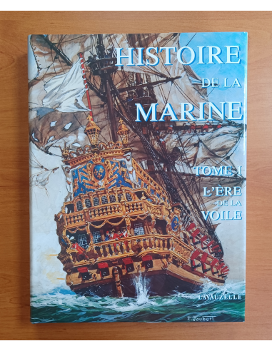 Histoire de la marine - Tome 1 : L'ère de la voile